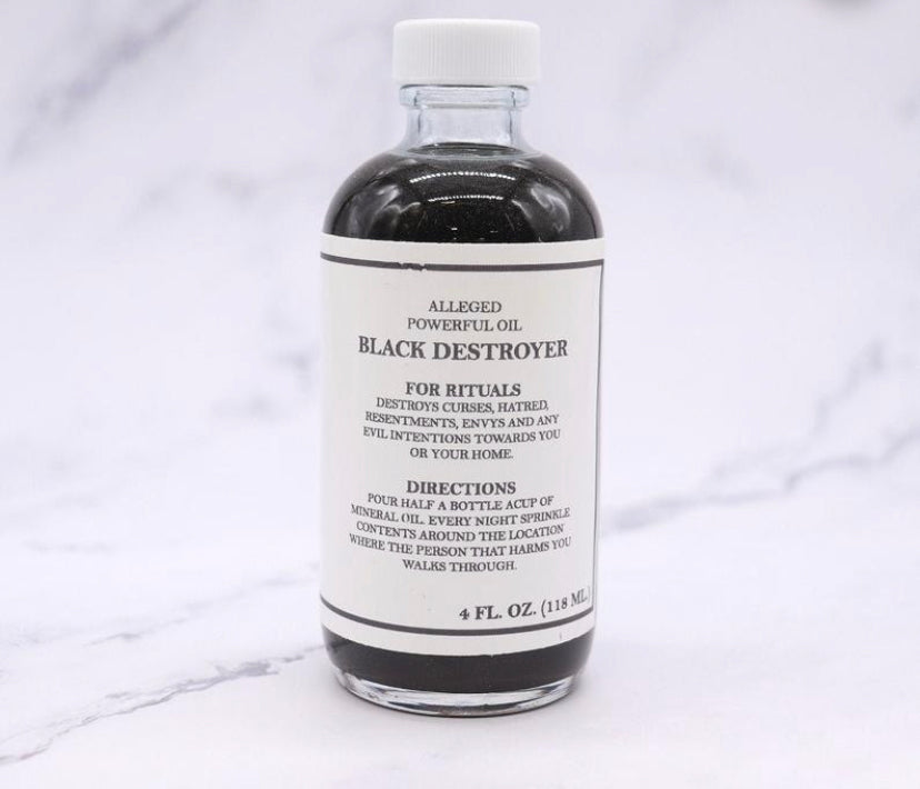 Black destroyer oil