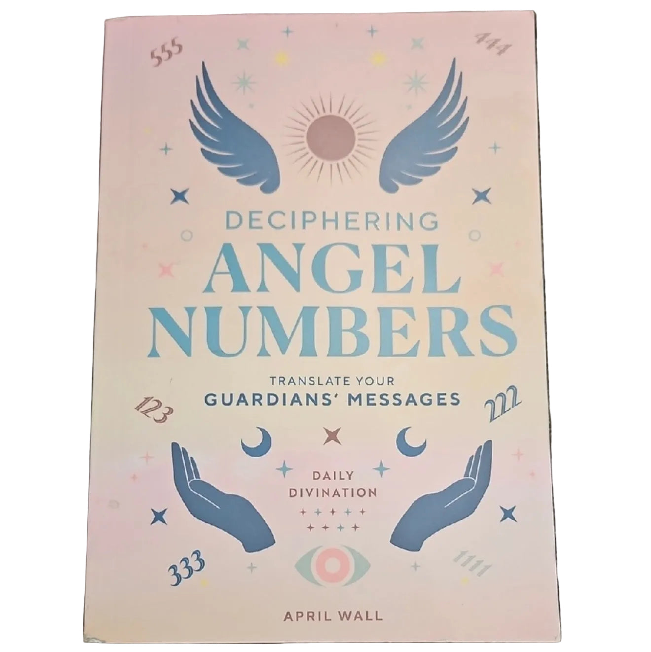 Deciphering Angel Numbers Book
