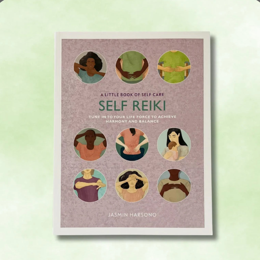 Self Reiki - Tune in to Your Life Force to Achieve Harmony and Balance - A Little Book of Self Care - By Jasmin Harsono