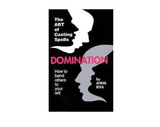 Domination How To Bend Others To Your Will Book